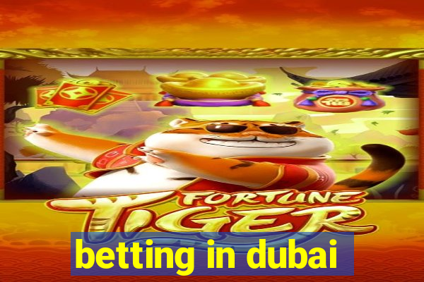 betting in dubai